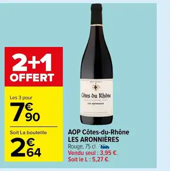 Carrefour Market AOP Côtes-Du-Rhône Les Aronnieres offre