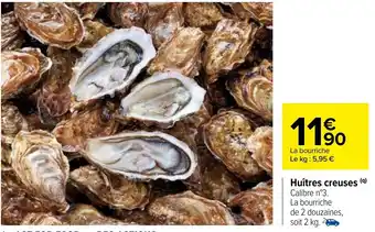 Carrefour Huitres creuse offre