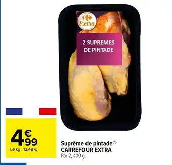 Carrefour Suprême de pintade Carrefour Extra offre