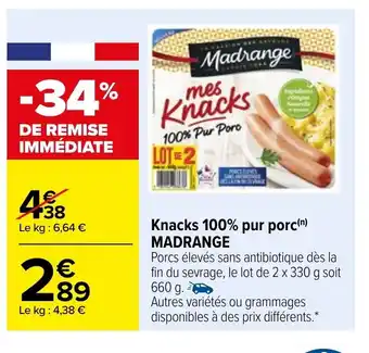Carrefour Knacks 100% pur porc Madrange offre