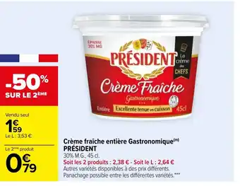 Carrefour Crème fraîche entière Gastronomique Président offre
