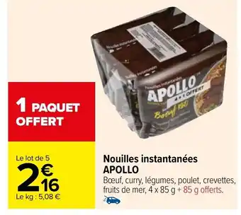 Carrefour Nouilles instantanées Apollo offre