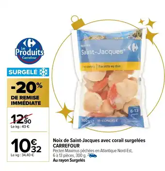 Carrefour Noix de Saint-Jacques Avec Corail Surgelées offre