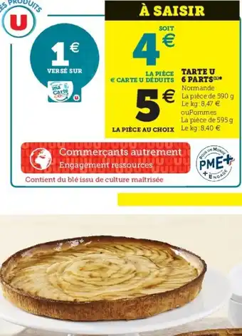 Super U Tarte u 6 parts offre