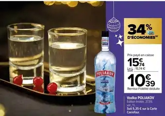 Carrefour Vodka Poliakov offre
