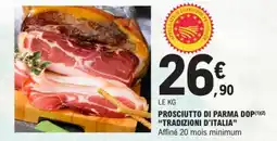 E.Leclerc TRADIZIONI D'ITALIA Prosciutto di parma dop offre