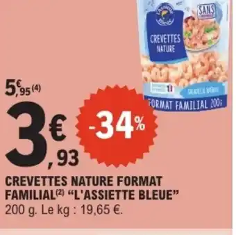 E.Leclerc L'ASSIETTE BLEUE Crevettes nature format familial offre