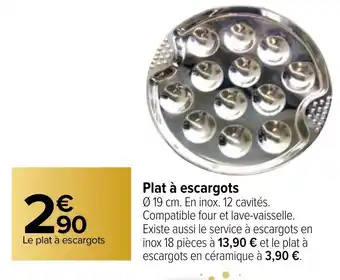 Carrefour Plat à Escargots offre