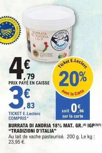 E.Leclerc BURRATA DI ANDRIA 18% MAT. GR. IGP offre