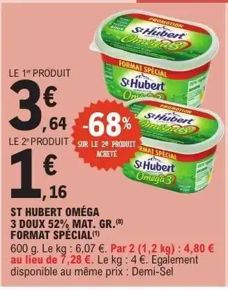 E.Leclerc St Hubert Oméga 3 Doux 52% Mat.Gr offre