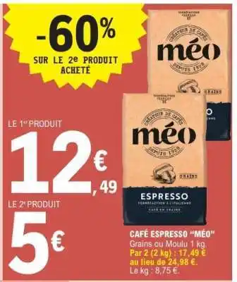 E.Leclerc CAFÉ ESPRESSO “MÉO” offre