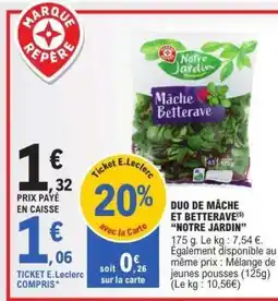 E.Leclerc DUO DE MÂCHE ET BETTERAVE “NOTRE JARDIN” offre