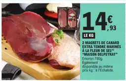 E.Leclerc 2 Magrets de Canard Extra Tendre Marinés offre