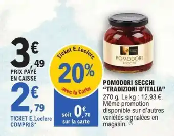 E.Leclerc POMODORI SECCHI “TRADIZIONI D'ITALIA” offre