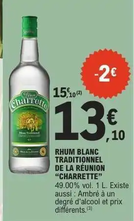 E.Leclerc Rhum Blanc Traditionnel de la Réunion 'Charrette' offre