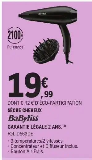 E.Leclerc SÈCHE CHEVEUX BaByliss offre