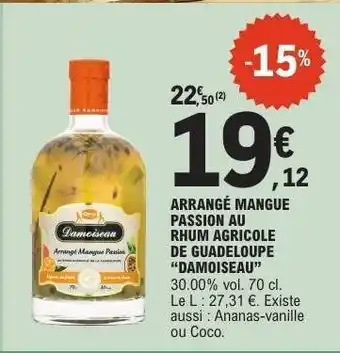 E.Leclerc Arrangé Mangue Passion au Rhum Agricole de Guadeloupe Damoiseau offre