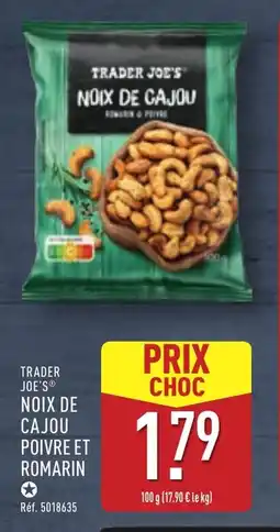 ALDI Trader joe's noix de cajou poivre et romarin offre