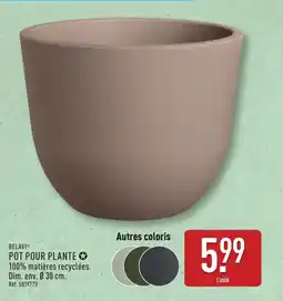 ALDI Belavi pot pour plante offre