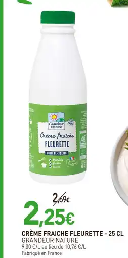 naturéO GRANDEUR NATURE Crème fraiche fleurette - 25 cl offre