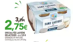 naturéO GRANDEUR NATURE Specialitée laitière délactosée offre