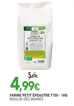 naturéO MOULIN DES MOINES Farine petit épeautre T150 - 1kg offre