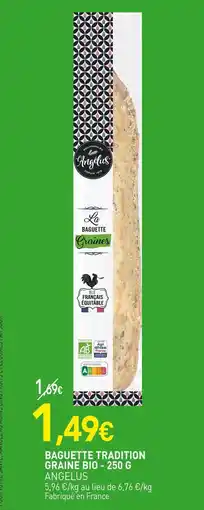 naturéO ANGELUS Baguette tradition graine bio - 250 g offre