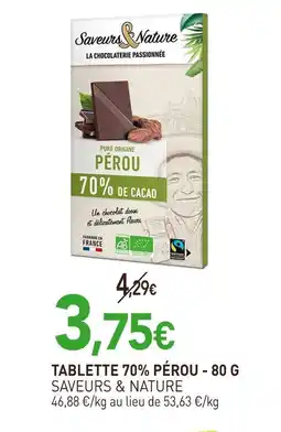 naturéO SAVEURS & NATURE Tablette 70% pérou offre