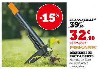 Hyper U Fiskars Désherbeur Xact 4 dents offre