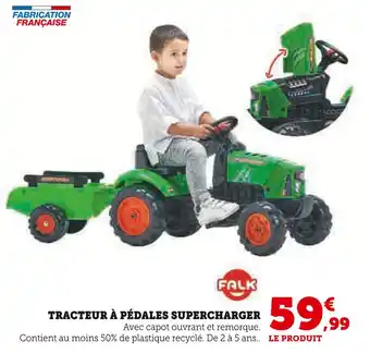Hyper U FALK Tracteur à pédales supercharger offre
