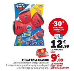 Hyper U Goliath Phlat ball classic offre
