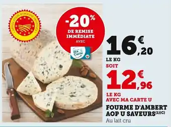 Super U Fourme d'ambert aop u saveurs offre
