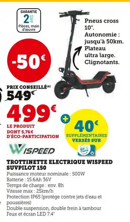 Hyper U Wispeed Trottinette électrique Suvpilot 150 offre