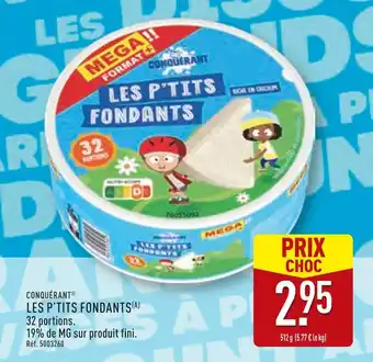 ALDI Conquérant Les P'tits Fondants offre