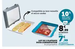 Super U Lot de 2 plateaux pour conservation offre