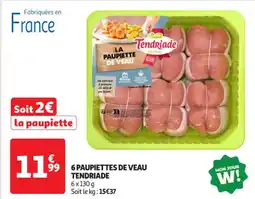 Auchan Supermarché TENDRIADE 6 paupiettes de veau offre