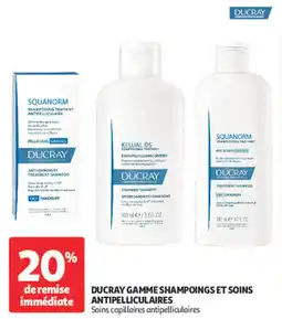 Auchan Ducray gamme shampoings et soins antipelliculaires offre