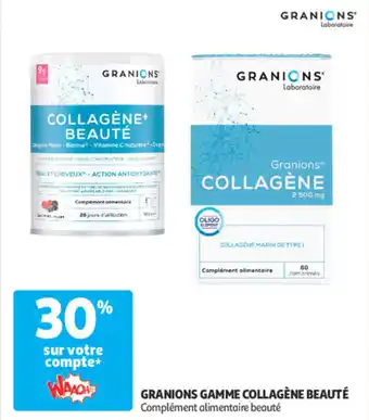 Auchan Granions gamme collagène beauté offre