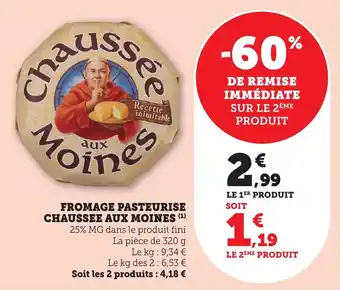 Bi1 Fromage pasteurise chaussee aux moines offre