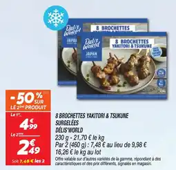 Netto 8 brochettes yakitori & tsukune surgelées délis'world offre