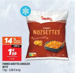 Netto Pommes noisettes surgelées netto offre