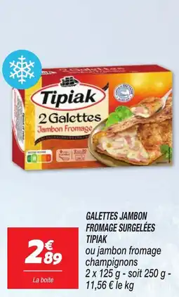 Netto Galettes jambon fromage surgelées tipiak offre