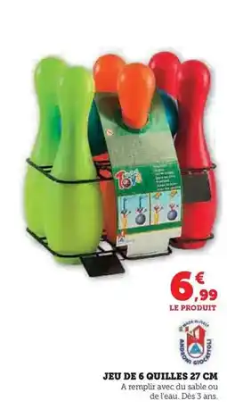 Super U Jeu de 6 quilles 27 cm offre