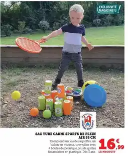 Super U U - sac tube garni sports de plein ains offre