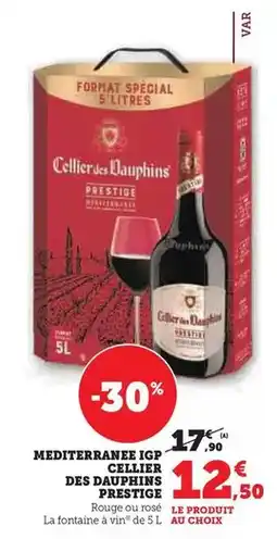 Hyper U Cellier des dauphins - mediterranee igp prestige offre