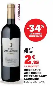 Hyper U Château - bordeaux aop rouge lary lacombe offre