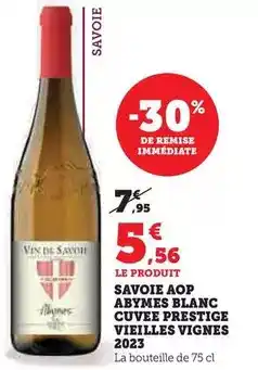 Hyper U Savoie aop abymes blanc cuvee prestige vieilles vignes 2023 offre