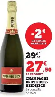Hyper U Piper heidsieck - champagne brut offre