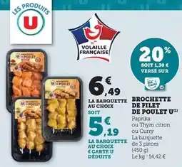Hyper U U - brochette de filet de poulet offre