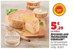 Hyper U Fromagerie germain - époisses aop offre